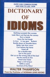 Goyal Saab Walter Thampson Dictionary of English Idioms